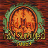 Bad Brains I & I Survived (Dub)