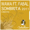 WAWA Sombrita 2011 (feat. Fabal) - EP