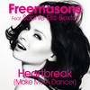 Freemasons Heartbreak (Make Me a Dancer) (Remixes) (feat. Sophie Ellis-Bextor) - Single