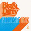 Benjamin Bates Big and Dirty Progressive Beats - Vol 2