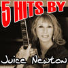 Juice Newton 5 Hits By Juice Newton