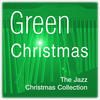 Benny Goodman Green Christmas - The Jazz Christmas Collection