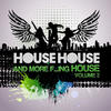 WAWA House, House and More F...king House (Vol. 2)