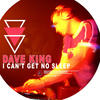 Dave King I Can`t Get No Sleep