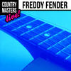 Freddy Fender Country Masters: Freddy Fender (Live!)