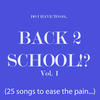 Charlie Rich Do I Have to Go... Back 2 School!?, Vol. 1 (25 Songs to Ease the Pain)