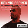 Dennis Ferrer Transitions / Destination - Single
