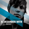 Aleksander With Still Awake