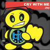 Joy Cry With Me - EP