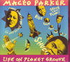 Maceo Parker Life On Planet Groove (Live)