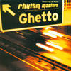 Rhythm Masters Ghetto - EP - Single