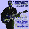 T-Bone Walker T-Bone Walker - Greatest Hits