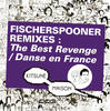 Fisherspooner Kitsuné Remixes: The Best Revenge / Danse en France