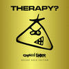 Therapy? Crooked Timber (Deluxe Gold Edition)