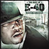 E-40 The Best of E-40: Yesterday, Today and Tomorrow