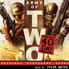 Tyler Bates Army of Two: The 40th Day