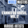 Milton Nascimento World Masters: L`annee du Bresil, Vol. 2