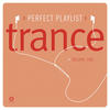 Dj Sammy Perfect Playlist: Trance, Vol. 1
