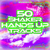 Lucamino 50 Shaker Hands Up Tracks