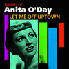 Anita O`day Let Me Off Uptown (The Best Of)
