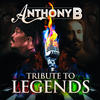 Anthony B Tribute to Legends
