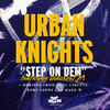 Urban Knights Step On Dem - EP