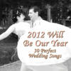 Johnny Cash 2012 Will Be Our Year: 30 Perfect Wedding Songs