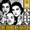 THE ANDREWS SISTERS Daddy (Remastered) - Single