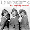 THE ANDREWS SISTERS Have I Told You Lately That I Love You