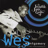 Wes Montgomery The Incredible Jazz Guitar of Wes Montgomery. Ultra Rare American Club Performances (Bonus Track Version)
