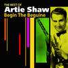 SHAW Artie Begin The Beguine (The Best Of)