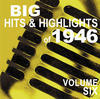 Frank Sinatra Big Hits & Highlights of 1946 Volume 6