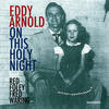 Red Foley On This Holy Night - A Family Christmas (feat. Red Foley & Fred Waring)