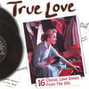 The Fleetwoods True Love - 16 Classic Love Songs from the 50s