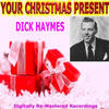 Dick Haymes Your Christmas Present - Dick Haymes