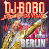 Dj BOBO Dancing Las Vegas - Live in Berlin