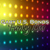 Gary Us Bonds Funky Lies