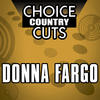 Donna Fargo Choice Country Cuts: Donna Fargo