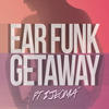 Ear Funk Getaway (feat. Ijeoma) - Single
