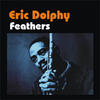 Eric Dolphy Feathers