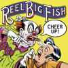 Reel Big Fish Cheer Up! (Bonus Track Version)