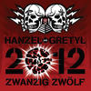 Hanzel Und Gretyl 2012: Zwanzig Zwolf