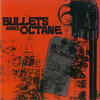 Bullets And Octane The Revelry