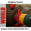 Gregory Isaacs Gregory Isaacs Selected Hits