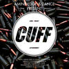 Stuff Amine Edge & Dance Present CUFF, Vol. 1