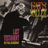 Fats Waller Last Testament: His Final Recordings