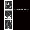 Sleater-Kinney Sleater-Kinney (Remastered)