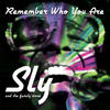 Sly & Family Stone Remember Who You Are