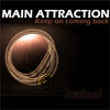 Main Attraction Keep On Coming Back (Revised)