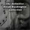 Dinah Washington Dinah Washington: The Definitive Collection
